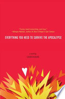 Everything you need to survive the apocalypse /