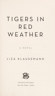 Tigers in red weather : a novel /