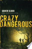 Crazy dangerous /