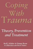 Coping with trauma : theory, prevention, and treatment /