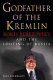 Godfather of the Kremlin : Boris Berezovsky and the looting of Russia /