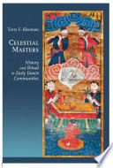 Celestial masters : history and ritual in early daoist communities /