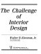The challenge of interior design /