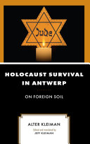 Holocaust survival in Antwerp : on foreign soil /