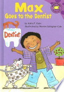 Max goes to the dentist /