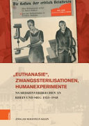 "Euthanasie," Zwangssterilisationen, Humanexperimente : NS-Medizinverbrechen an Rhein und Sieg 1933-1945 /