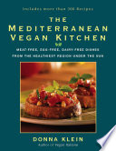 The Mediterranean vegan kitchen : meat-free, egg-free, dairy-free dishes from the healthiest place under the sun /