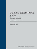 Texas criminal law : cases and materials /