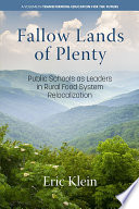 Fallow Lands of Plenty Public Schools As Leaders in Rural Food System Relocalization.