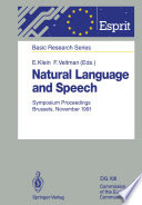 Natural Language and Speech : Symposium Proceedings Brussels, November 26/27, 1991 /