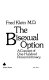 The bisexual option : a concept of one-hundred percent intimacy /