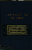 The golden age of opera /