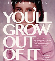You'll grow out of it /