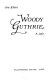 Woody Guthrie : a life /