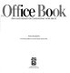 The office book : ideas and designs for contemporary work spaces /