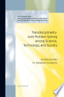 Transdisciplinarity: Joint Problem Solving among Science, Technology, and Society : an Effective Way for Managing Complexity /