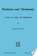 Positivism and Christianity : a Study of Theism and Verifiability /