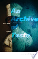 An archive of taste : race and eating in the early United States /
