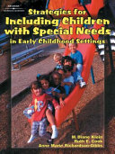 Strategies for including children with special needs in early childhood settings /