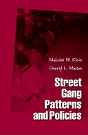 Street gang patterns and policies /