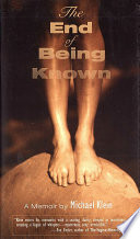 The end of being known : a memoir /