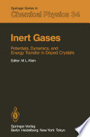 Inert Gases : Potentials, Dynamics, and Energy Transfer in Doped Crystals /