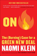 On fire : the (burning) case for a green new deal /
