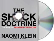 The shock doctrine : [the rise of disaster capitalism] /