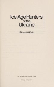 Ice-age hunters of the Ukraine /
