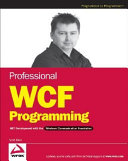 Professional WCF programming : .NET development with the Windows Communication Foundation /