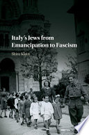 Italy's Jews : from emancipation to Fascism /
