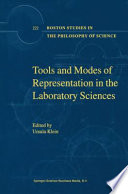 Tools and Modes of Representation in the Laboratory Sciences /