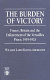 The burden of victory : France, Britain, and the enforcement of the Versailles peace, 1919-1925 /
