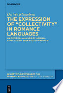 The expression of "collectivity" in Romance languages : An empirical analysis of nominal aspectuality with focus on French /