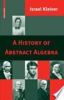 A history of abstract algebra /