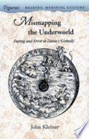 Mismapping the underworld : daring and error in Dante's Comedy /