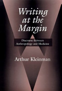 Writing at the margin : discourse between anthropology and medicine /