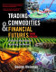 Trading commodities and financial futures : a step-by-step guide to mastering the markets /