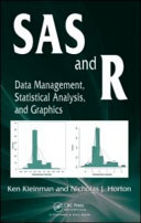 SAS and R : data management, statistical analysis, and graphics /