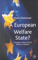 A European welfare state? : European Union social policy in context /