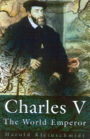 Charles V : the world emperor /