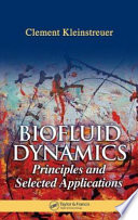 Biofluid dynamics : principles and selected applications /