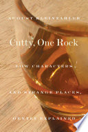 Cutty, One Rock : low characters and strange places, gently explained /