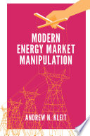 Modern energy market manipulation /