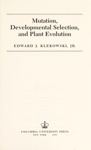 Mutation, developmental selection, and plant evolution /