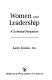 Women and leadership : a contextual perspective /