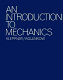 An introduction to mechanics /