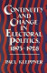 Continuity and change in electoral politics, 1893-1928 /