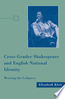 Cross-Gender Shakespeare and English National Identity : Wearing the Codpiece /