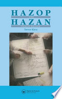 Hazop and hazan : identifying and assessing process industry hazards /